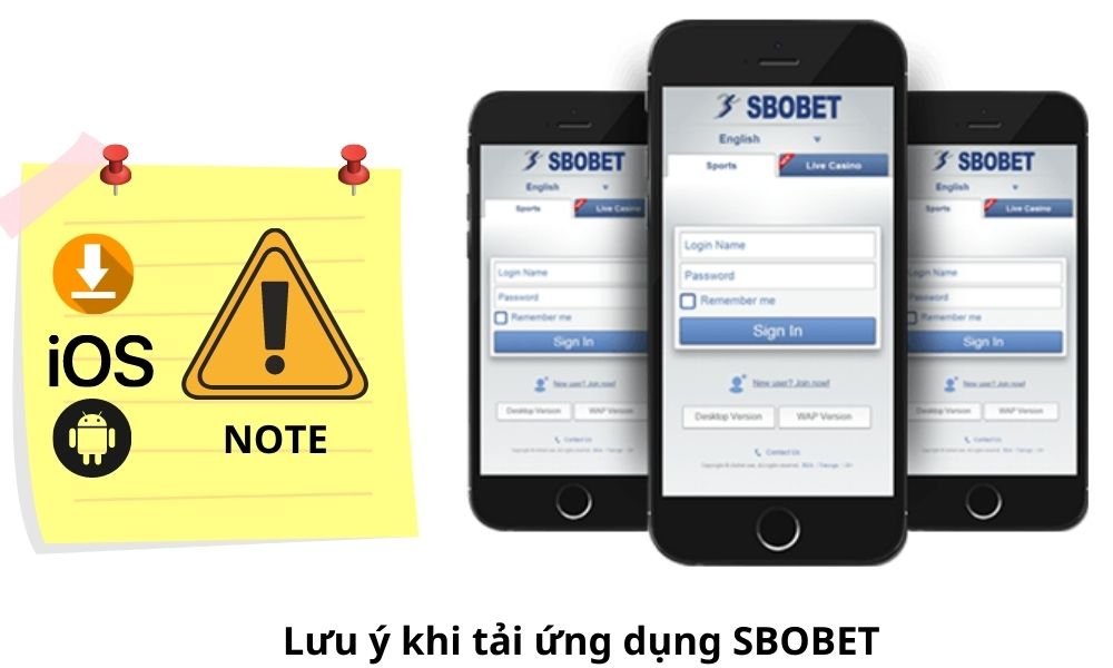 Lưu ý khi tải ứng dụng SBOBET