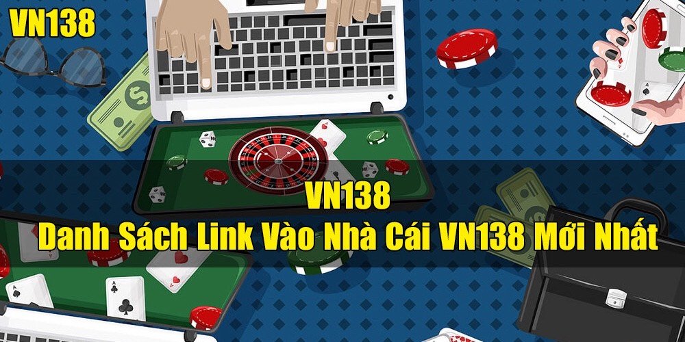Link vào VN138 mới nhất không bị chặn